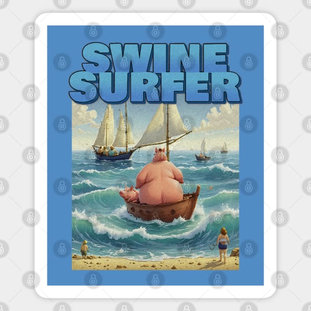 Vintage Funny Pig Swine Retro Surfer Sailboat Magnet by Angelic Gangster